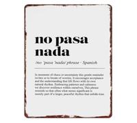 RNUMLIGH No Pasa Nada Dictionary Definition Metal Sign Spanish Saying Retro Wall-Art for Home Living Room 8 X 12 in