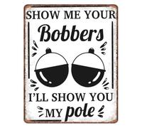 RNUMLIGH Retro Metal Sign Show Me Your Bobber I Will You My Pole Fishing Humor Tin Plaque For Bar Cafe Club Wall-Art 8 X 12 in