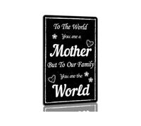 RNUMLIGH To The World You Are a Mother But To Our Family Are The Metal Tin Sign Vintage Quote Wall Decor for Living Room Bedroom Office 8 X 12 inch
