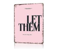 RNUMLIGH Trendy Black Let Them Metal Sign Contemporary Aluminum Wall-Art for Home Office Salon Decor (8 X 12 in)