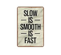 RNUMLIGH Vintage Metal Sign Slow Is Smooth Is Fast Tactical Quote For Gym Wall-Art Man Cave Garage Workshop Office Decor Motivational Plaque 8 X 12 inch