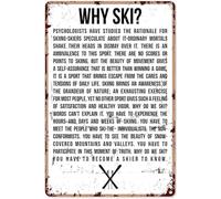RNUMLIGH Vintage Metal Sign Why Ski Humor Wall-Art Home Cabin Lodge Bar Cafe Garage 8 X 12 in