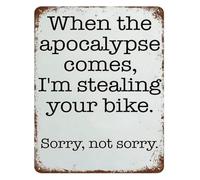 RNUMLIGH Witty Apocalypse Metal Tin Sign Your Bike Is Not Safe Sarcastic Quote Plaque for Man Cave Workshop 8 X 12 in