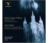 Ro Lands - Ralph Vaughan Williams: Sixth Symphony; John Ireland: Forgotten Rite