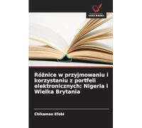 Ró¿nice w przyjmowaniu i korzystaniu z portfeli elektronicznych: Nigeria i Wielka Brytania