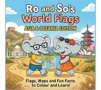 Ro & So's World Flags - Asia & Oceania Edition: Picture Book & Colouring Book (Ro & So Books)