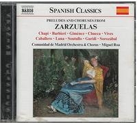 Roa,Miguel - Preludes And Chorus From Zarzuelas - Chapi, Gimenez, Barbieri, Luna
