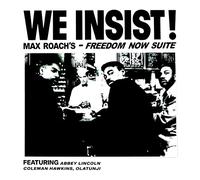 Roach Max - We Insist! Max Roach's Freedom Now Suite (180 Gr. Vinyl Clear) [Vinilo]