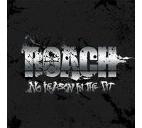 ROACH - NO REASON IN THE PIT(+DVD)