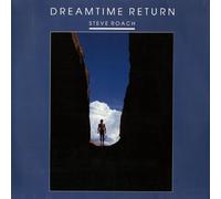 Roach, Steve - Dreamtime Return