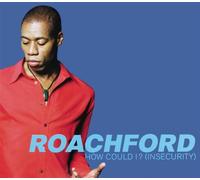Roachford - How Could I (Insecurity) [Import]