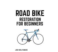 Road Bike Restoration for Beginners
