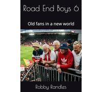 Road End Boys 6: Old fans in a new world