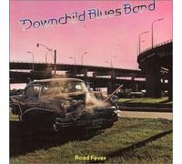 Road Fever by Downchild Blues Band