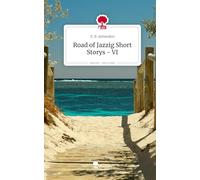 Road of Jazzig Short Storys - VI. Life is a Story - story.one