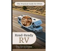 Road-Ready RV: The Practical guide for RVers