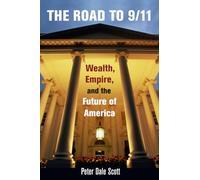 Road to 9/11: Wealth, Empire, and the Future of America