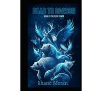 Road To Dagson: Book # 3 Tales of Power