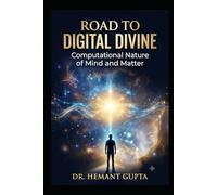 Road to Digital Divine: UAIC Edition (UAIC Book Series)