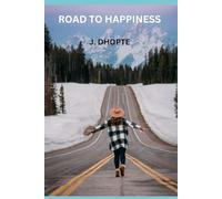 Road to Happiness: A Pursuit for Joy