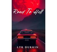 Road To Hell: Book Two of the Hellbound Series: The Lancaster Brothers Saga