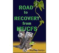 Road to Recovery from ME/CFS