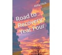 Road to Recovery: Year Four