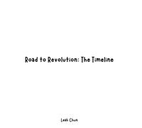 Road to Revolution: The Timeline