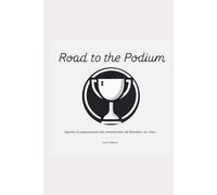 Road to the Podio: Agenda di preparazione alla competizione del Brazilian Jiu-Jitsu (Strumenti per lo studio del Brazilian Jiu-Jitsu)
