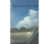 Road to Who I Was