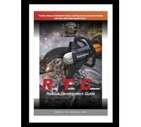 Road Traffic Collision Rescue Development Guide: Vehicle Rescue Development Guide