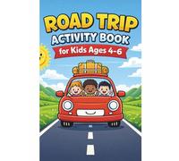 Road Trip Activity Book: Fun & Easy Travel Games for Kids Ages 4-6 Tracing, Counting, Mazes, Coloring & I-Spy Activities for Long Car Rides (Brave Little Steps - Travel Fun Series)