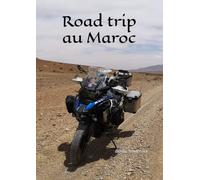 Road trip au Maroc