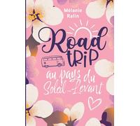 Road trip au pays du soleil levant