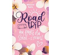 Road trip au pays du Soleil-levant: (Une comédie romantique estivale)