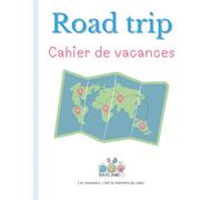 Road trip - Cahier de vacances Travelbookid: Cahier d’activités et de souvenirs pour enfants - Édition Travelbookid
