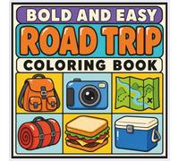 Road Trip Coloring Book: Fun Adventures, Happy Memories & Cozy Camping
