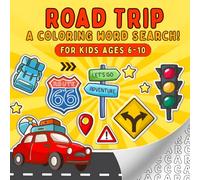 Road Trip Coloring Word Search for Kids Ages 6-10: Fun Travel Puzzles & Coloring Pages for Car Rides, Vacations & Family Adventures! (Cozy Word Search Puzzles!)