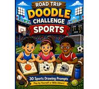 Road Trip Doodle Challenge Sports: A Fun Sports Drawing Game for Kids Ages 5-10