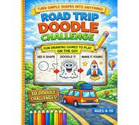 Road Trip Doodle Challenge: Turn Simple Shapes into Animals | Kids Drawing Activity Book for Road Trips, Travel & Screen-Free Fun Ages 4-10