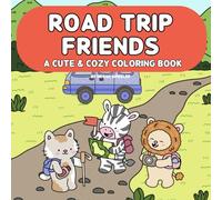Road Trip Friends: A Cute & Cozy Coloring Book