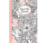 Road Trip Journal: Travel Planner To Plan & Record Your 1-14 Day Trip Notebook
