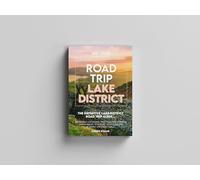 Road Trip Lake District Guide Book - The Definitive Lake District Road Trip Guide by Robbie Roams