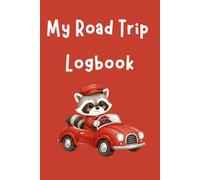 Road Trip logbook for kids: My Travel Journal with Stop Entries, I Spy Bingo and Family Car Games