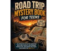 Road Trip Mystery Book for Teens: An Interactive Detective Adventure with Logic Puzzles, Cryptograms, Hidden Clues, and Screen-Free Travel Challenges for Ages 13-17