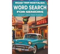 Road Trip Nostalgia Word Search for Seniors: 100 Easy Large Print Puzzles Featuring Route 66, Classic Cars, Motels & Americana | Relaxing Word Searches for Beginners