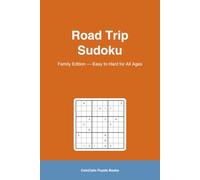 Road Trip Sudoku Family Edition: Sudoku Puzzles for the Whole Family from Very Easy to Hard | Travel Quote on Every Page | 6x9 Inches, 110 Pages, 55 Puzzles, Solutions Included