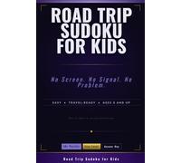 Road Trip Sudoku for Kids: Travel Puzzle Book for Kids and Families | 50+ Easy Sudoku for Car, Plane, and Road Trips | Ages 8 and Up