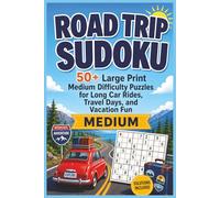 Road Trip Sudoku Puzzle Book: 50+ Medium Difficulty Sudoku Puzzles with Solutions Included - 6x9 Inch Travel Size, 110 Pages
