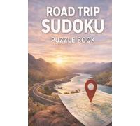 Road Trip Sudoku Puzzle Book: Road Trip Sudoku Puzzles | Help Calm the Mind, Relax and Focus | 6x9 inches | 110 Pages | 50+ Puzzles | Solutions Included